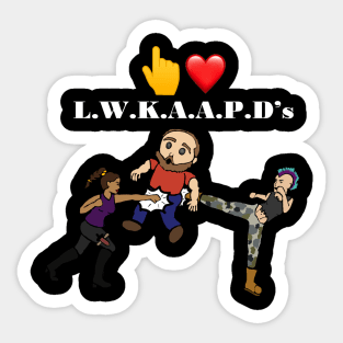 I love ladies who kick ass and punch dicks for dark background Sticker